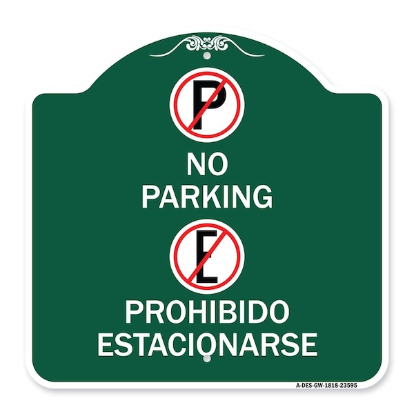 Signmission No Parking Prohibido Estacionarse, Green & White Aluminum Sign, 18" x 18", GW-1818-23595 A-DES-GW-1818-23595 - main